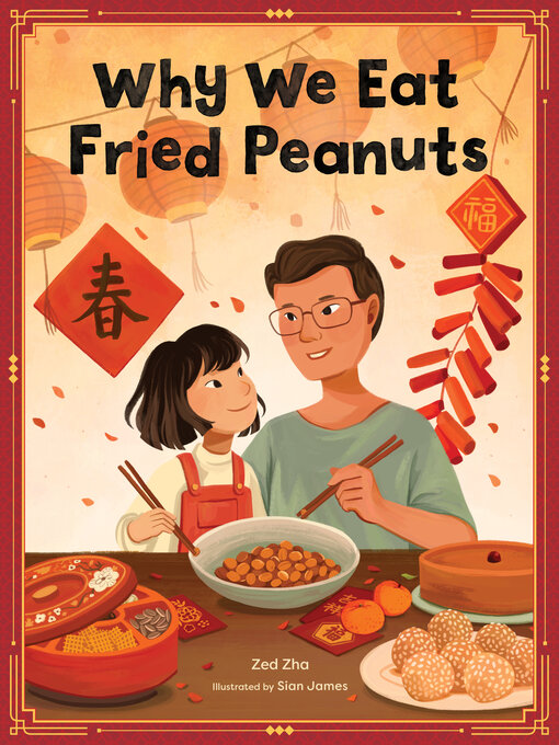 Title details for Why We Eat Fried Peanuts by Zed Zha - Wait list